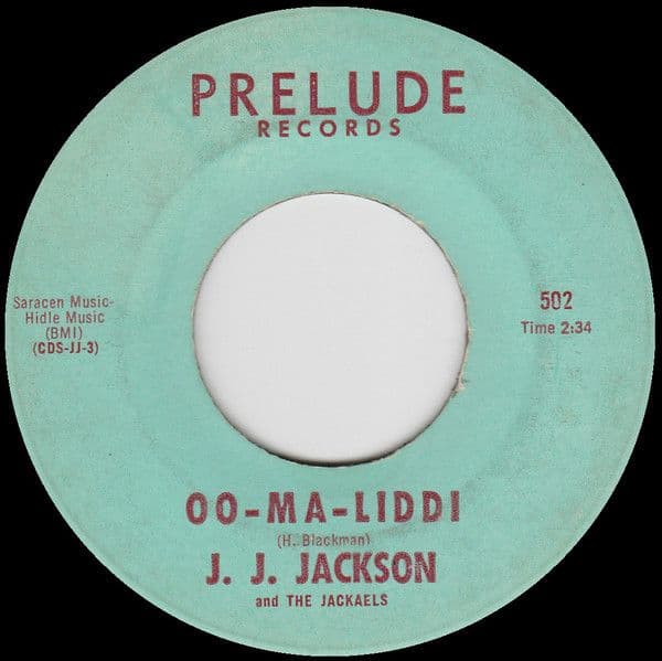 JJ Jackson & The Jackles – Oo-Ma-Liddi